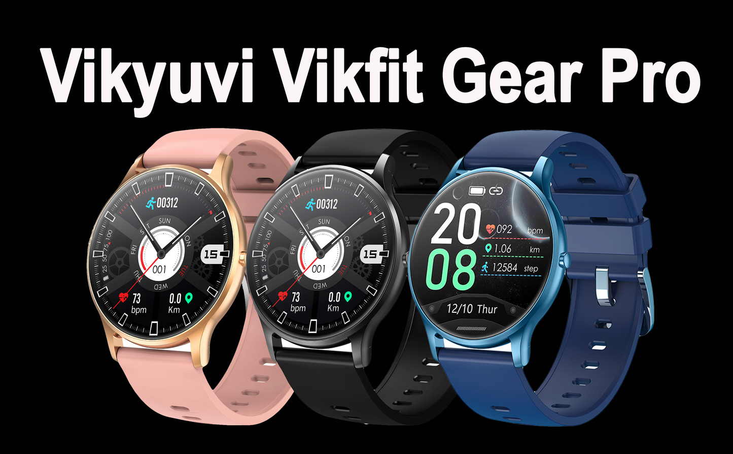 VIKYUVI VIKFIT GEAR PRO SMART WATCH